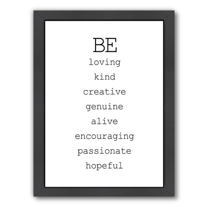 Be Loving by Amy Brinkman Framed Print - Americanflat