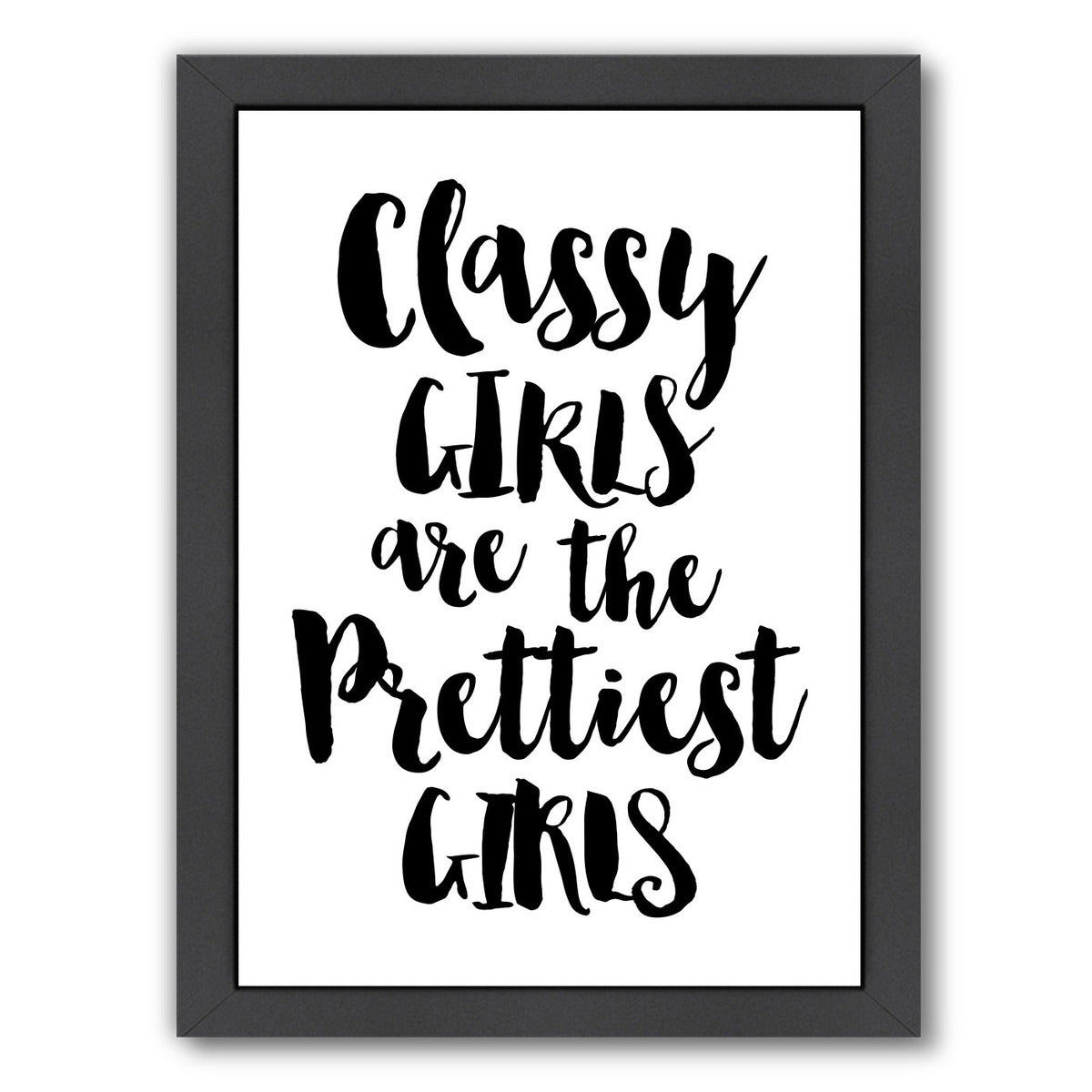 Classy Girls Prettiest by Amy Brinkman Framed Print - Americanflat