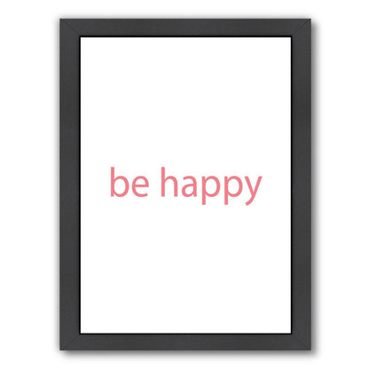 Be Happy by Jetty Printables Framed Print - Americanflat