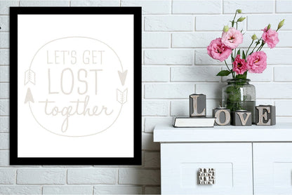 Beige Let's Get Lost by Jetty Printables Framed Print - Wall Art - Americanflat