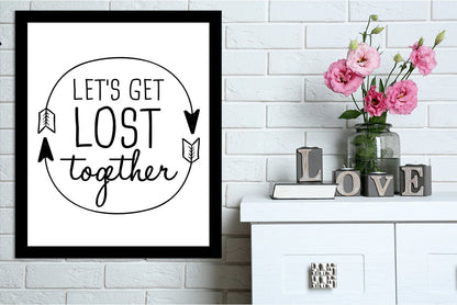 Black Let's Get Lost by Jetty Printables Framed Print - Americanflat