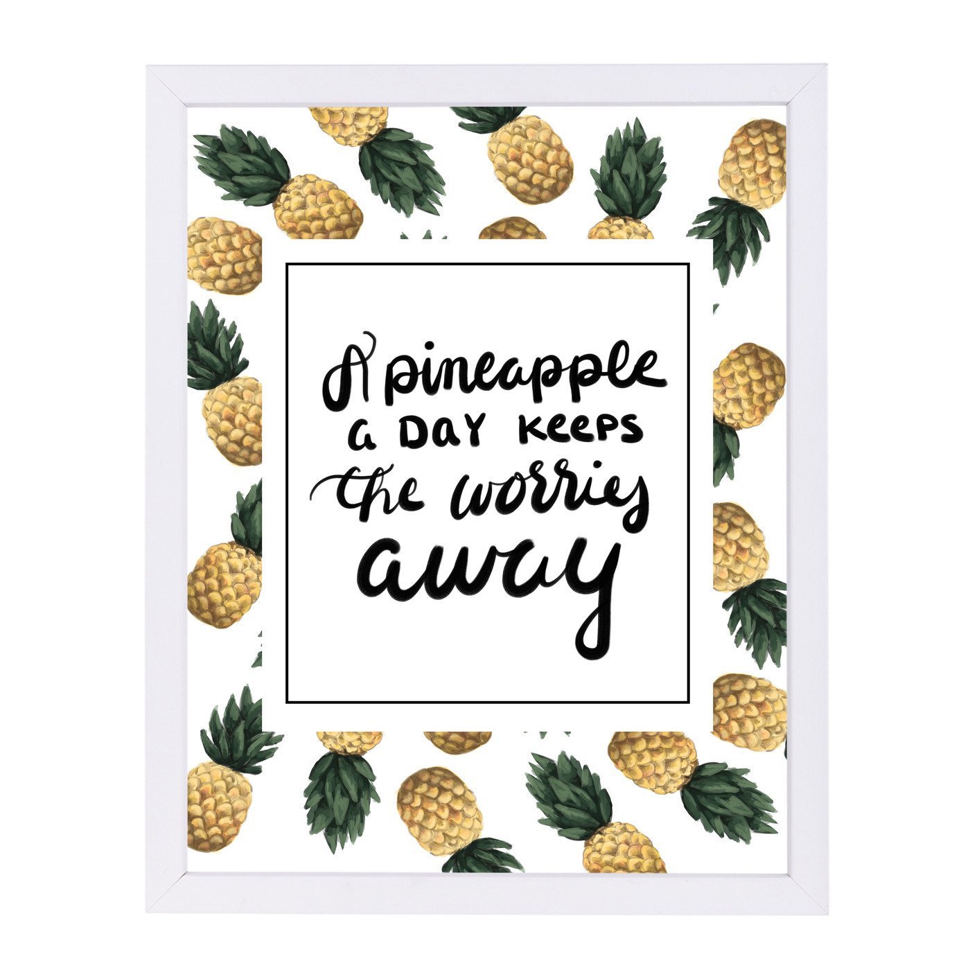 A Pineapple A Day Keeps The Worries Away by Jetty Printables Framed Print - Americanflat