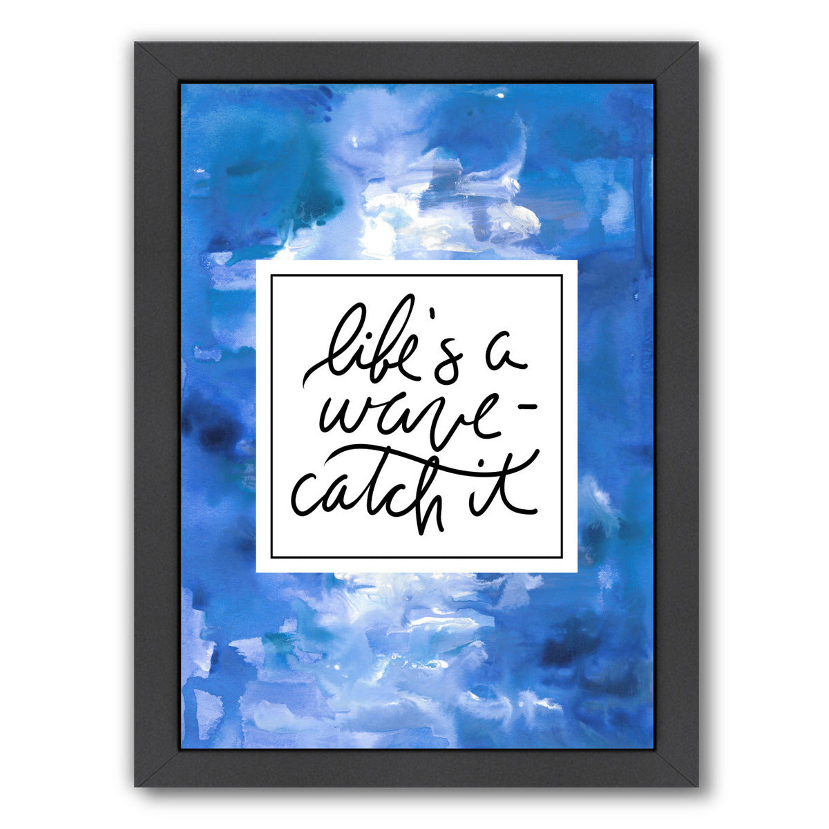 Life S A Wave, Catch It by Jetty Printables Framed Print - Americanflat