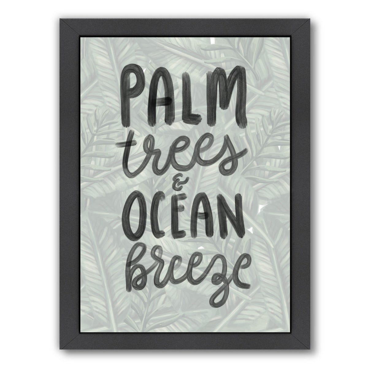 Palm Trees Ocean Breeze Typography by Jetty Printables Framed Print - Americanflat