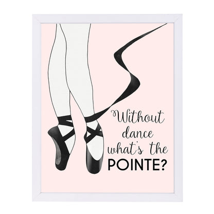Without Dance What's the Pointe by Peach & Gold Framed Print - Americanflat
