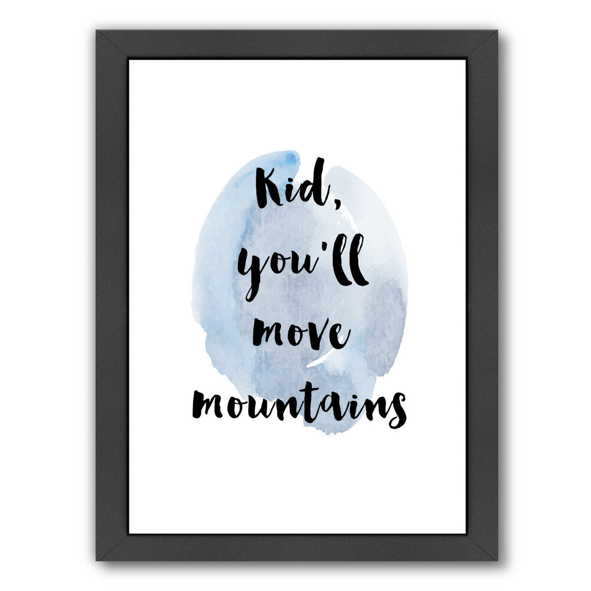 Kid You Will Move Mountains by Ikonolexi Framed Print - Americanflat