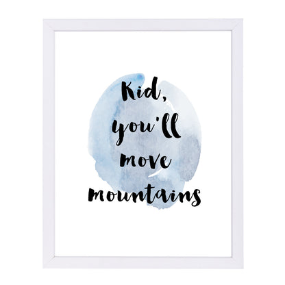 Kid You Will Move Mountains by Ikonolexi Framed Print - Americanflat