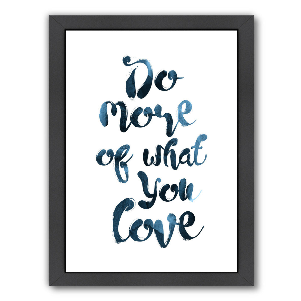 Do More Of What You Love by Pop Monica Framed Print - Americanflat