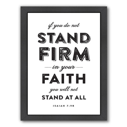 Stand Firm by Dallas Drotz Framed Print - Americanflat