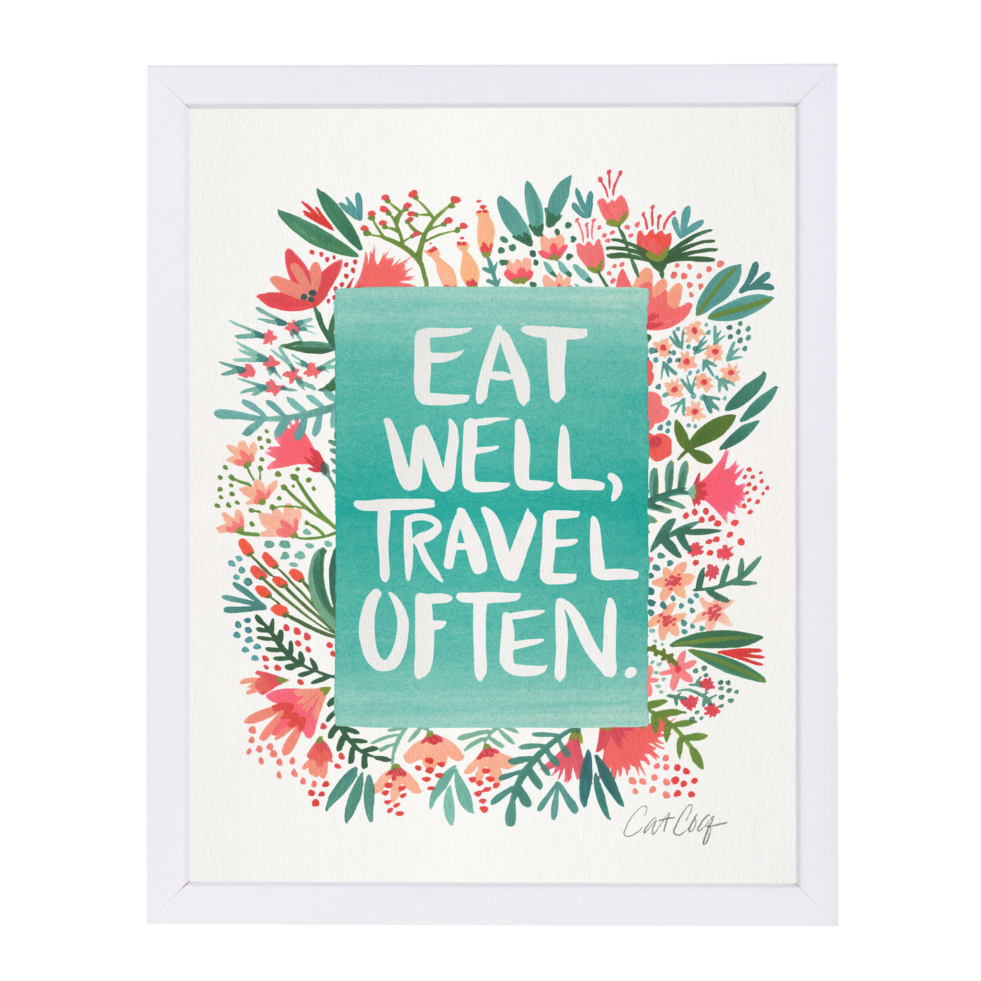 Eat Well Travel Often Floral by Cat Coquillette Framed Print - Americanflat