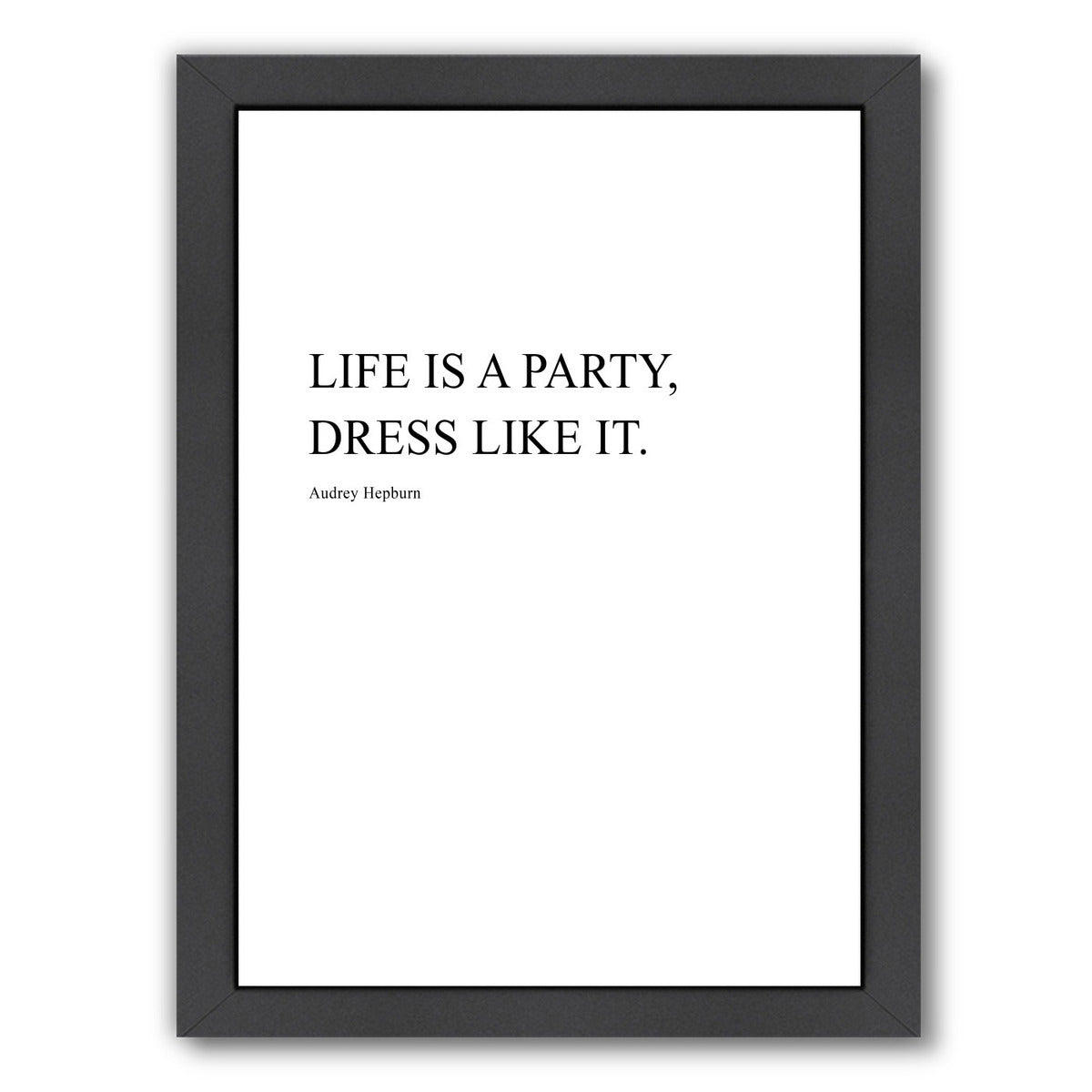 Life Is A Party by Explicit Design Framed Print - Americanflat