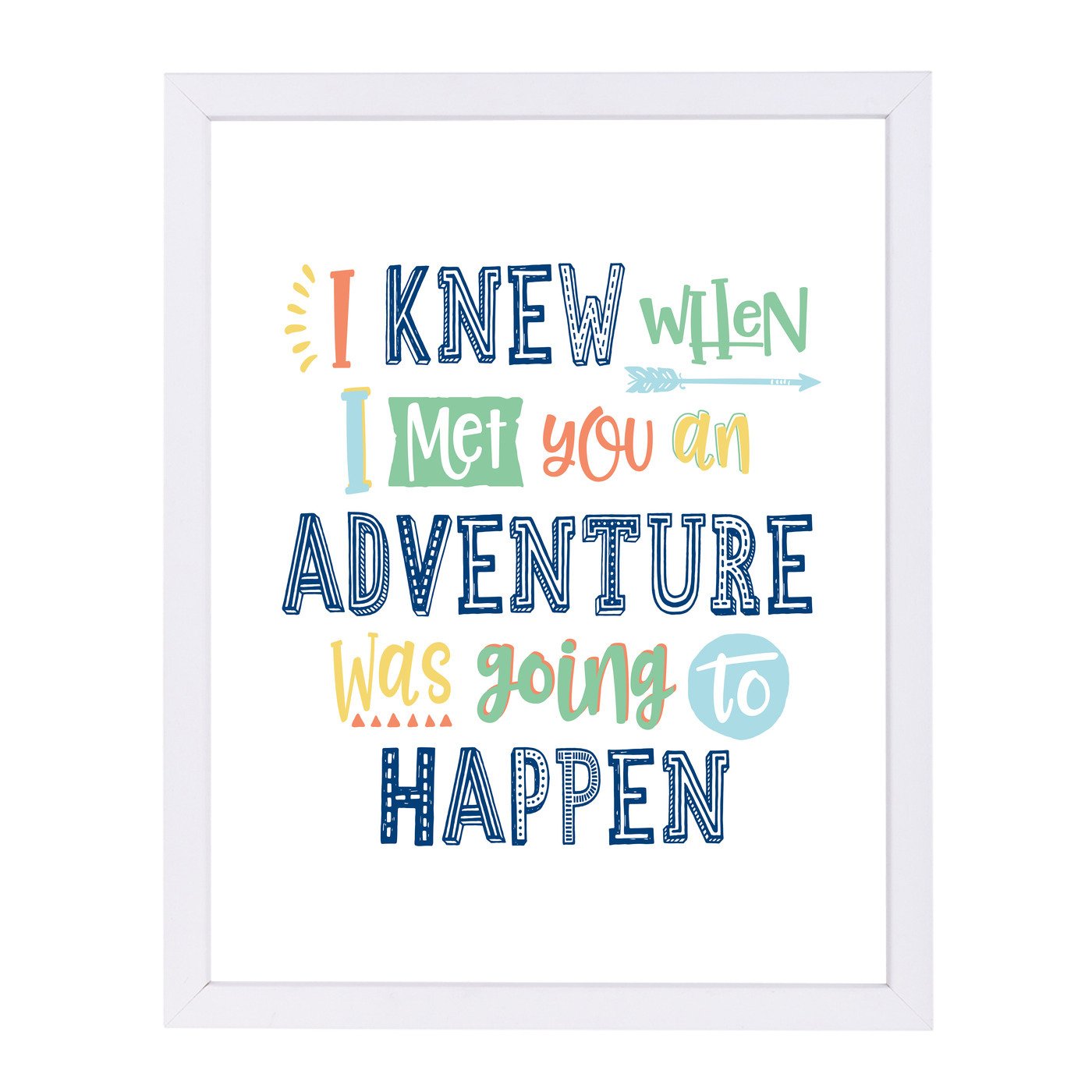 I Knew When I Met You An Adventure Was Going To Happen By Elena David - Framed Print - Americanflat