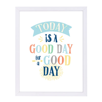 Today Is A Good Day By Elena David - White Framed Print - Wall Art - Americanflat