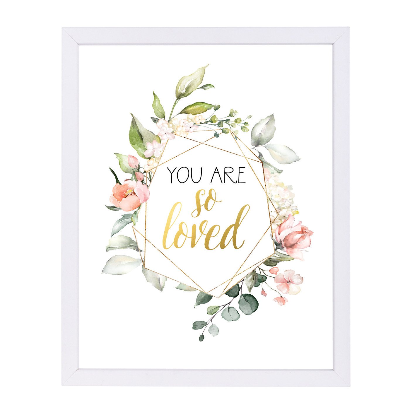 You Are So Loved  Floral By Wall + Wonder - Framed Print - Americanflat