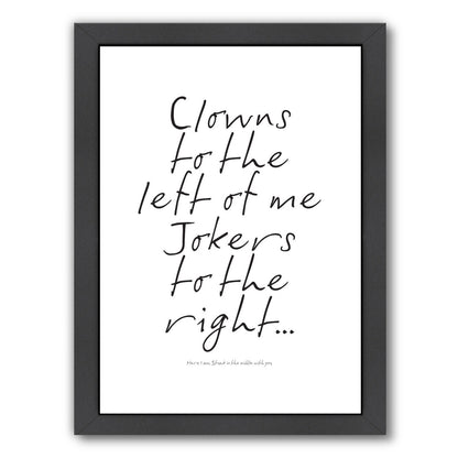 Clowns To The Left by Visual Philosophy Framed Print - Americanflat
