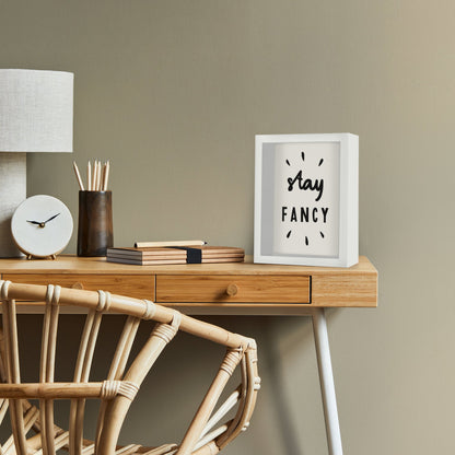 Stay Fancy By Motivated Type - Shadow Box Framed Art - Americanflat