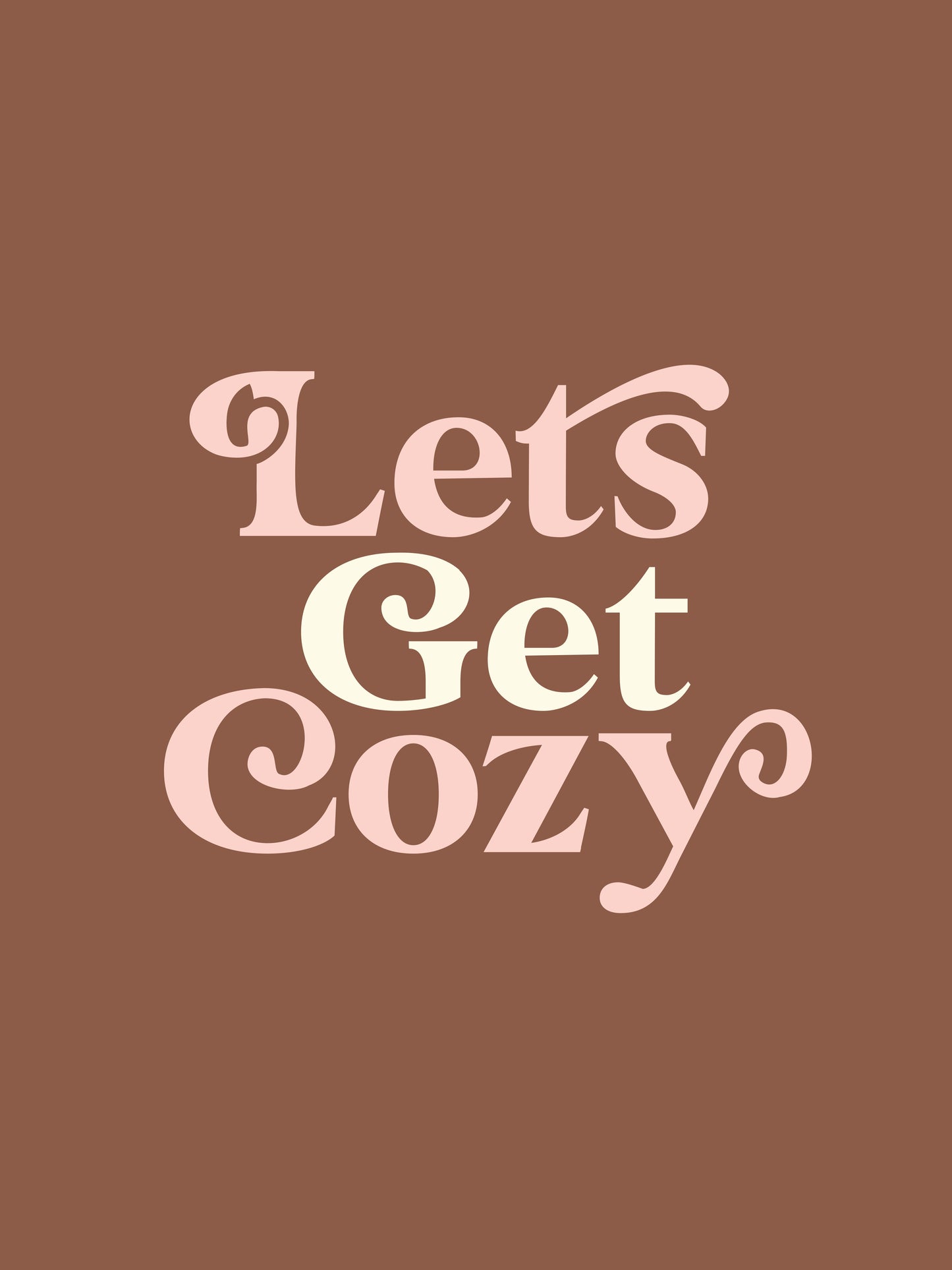 Let's Get Cozy by Motivated Type Framed Print - Wall Art - Americanflat