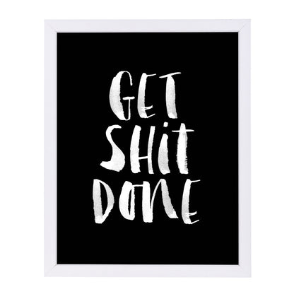 Get Shit Done by Motivated Type Framed Print - Americanflat