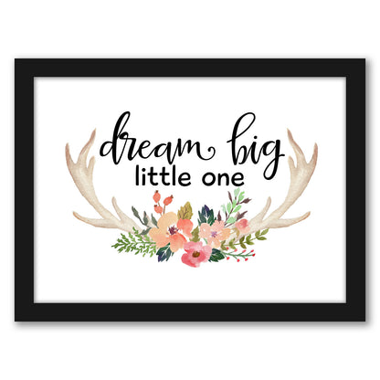 Dream Big Little One Antlers by Amy Brinkman - Framed Print